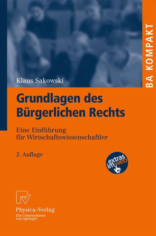 Book cover of Grundlagen des Bürgerlichen Rechts: Eine Einführung für Wirtschaftswissenschaftler (2. Aufl. 2012) (BA KOMPAKT)