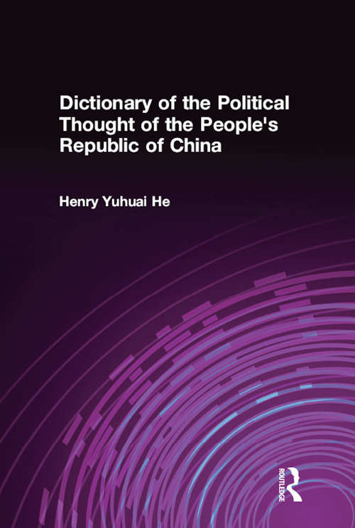 Book cover of Dictionary of the Political Thought of the People's Republic of China