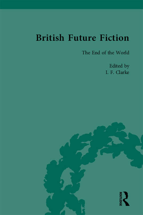 Book cover of British Future Fiction, 1700-1914, Volume 8