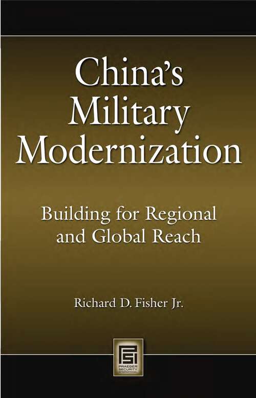 Book cover of China's Military Modernization: Building for Regional and Global Reach (Praeger Security International)