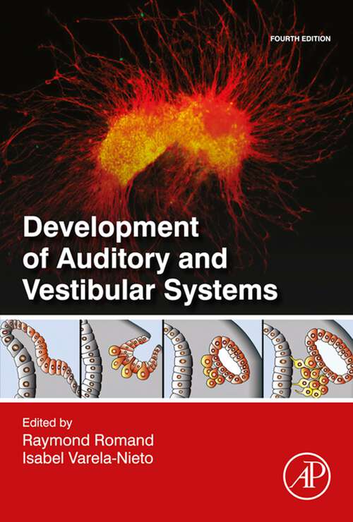 Book cover of Development of Auditory and Vestibular Systems (Issn Ser.: Volume 57)