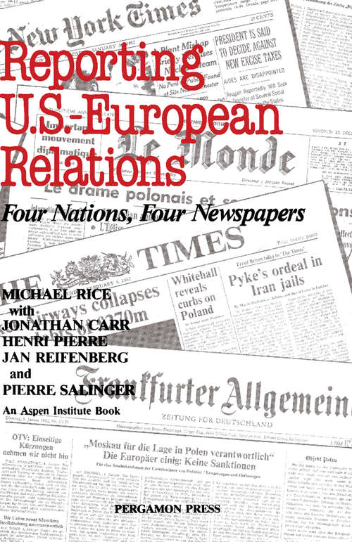 Book cover of Reporting U.S.-European Relations: Four Nations, Four Newspapers