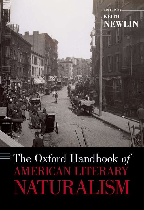 Book cover of The Oxford Handbook of American Literary Naturalism (Oxford Handbooks)