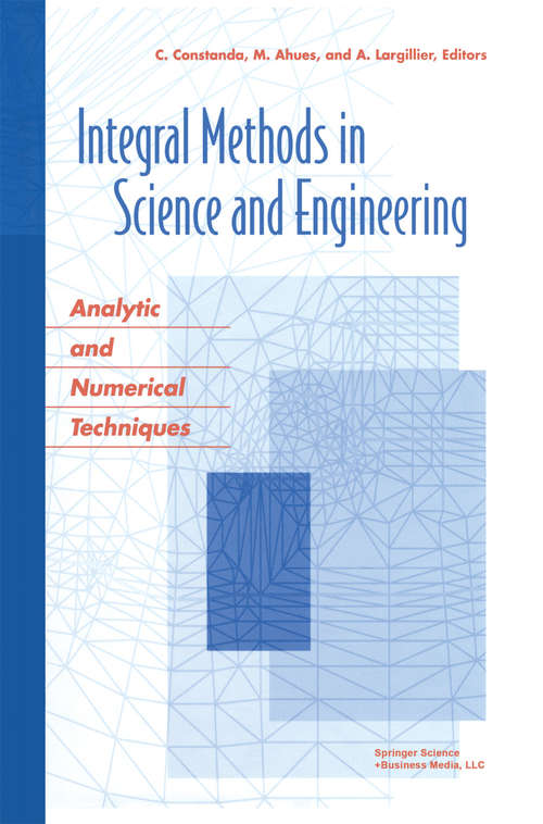 Book cover of Integral Methods in Science and Engineering: Analytic and Numerical Techniques (2004)