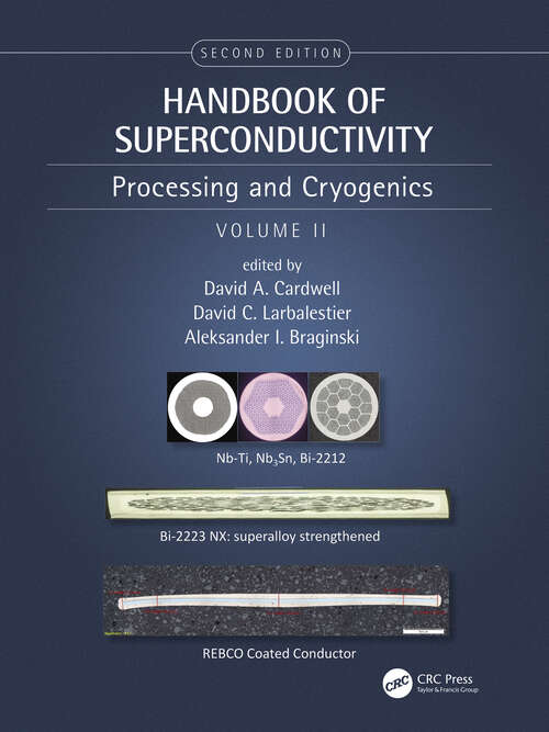 Book cover of Handbook of Superconductivity: Processing and Cryogenics, Volume Two (2)