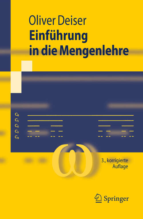 Book cover of Einführung in die Mengenlehre: Die Mengenlehre Georg Cantors und ihre Axiomatisierung durch Ernst Zermelo (3. Aufl. 2010) (Springer-Lehrbuch)