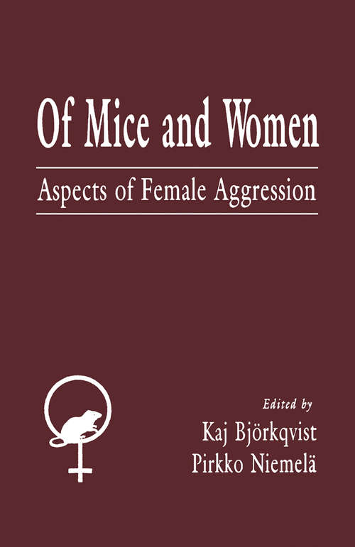 Book cover of Of Mice and Women: Aspects of Female Aggression