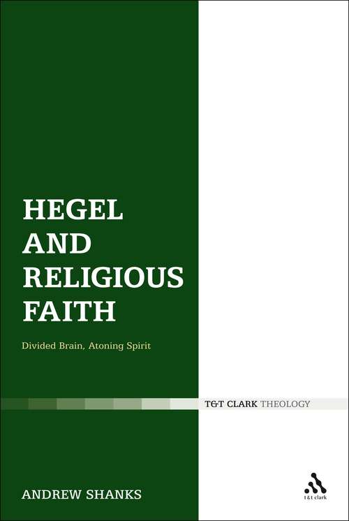 Book cover of Hegel and Religious Faith: Divided Brain, Atoning Spirit