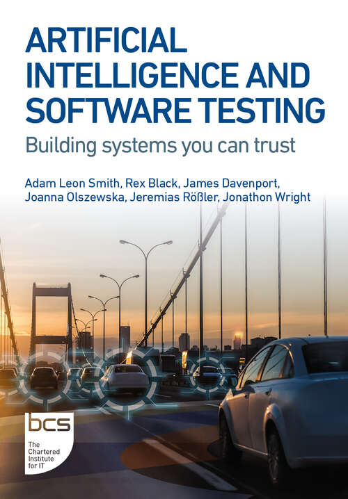 Book cover of Artificial Intelligence and Software Testing: Building systems you can trust