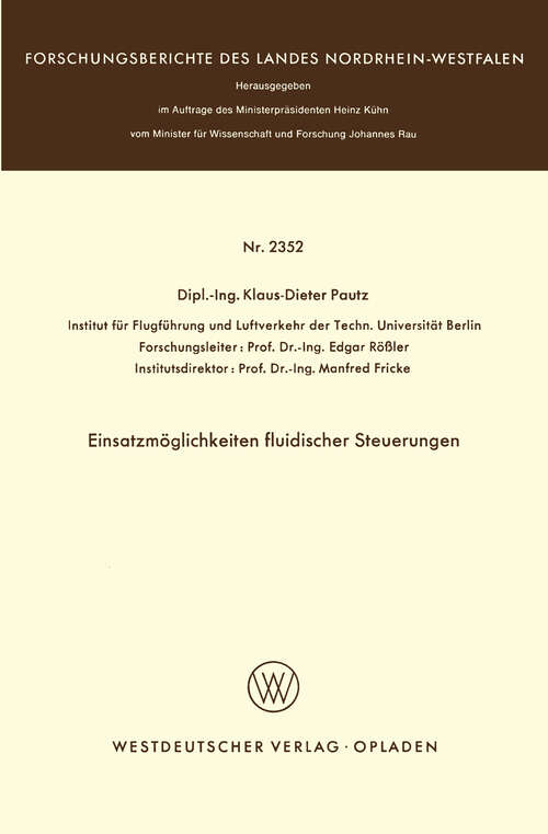 Book cover of Einsatzmöglichkeiten fluidischer Steuerungen (1973) (Forschungsberichte des Landes Nordrhein-Westfalen #2352)