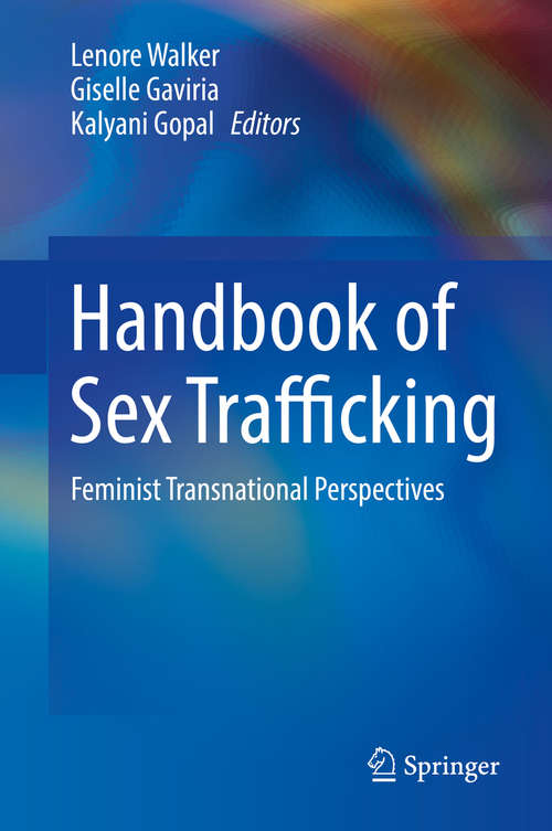 Book cover of Handbook of Sex Trafficking: Feminist Transnational Perspectives (1st ed. 2018)