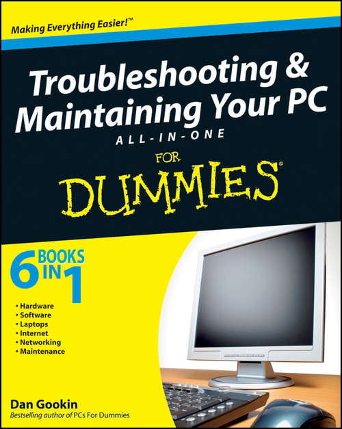 Book cover of Troubleshooting and Maintaining Your PC All-in-One Desk Reference For Dummies: All-in-one Desk Reference For Dummies (3)