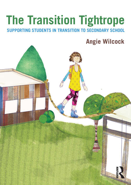 Book cover of The Transition Tightrope: Supporting Students in Transition to Secondary School