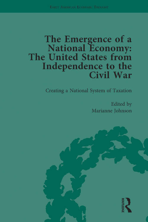 Book cover of The Emergence of a National Economy Vol 2: The United States from Independence to the Civil War