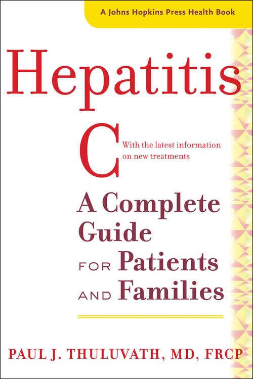 Book cover of Hepatitis C: A Complete Guide for Patients and Families (A Johns Hopkins Press Health Book)