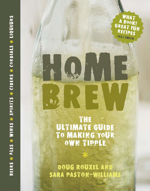 Book cover of Home Brew: The Ultimate Guide To Making Your Own Tipple (ePub edition)