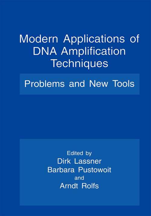 Book cover of Modern Applications of DNA Amplification Techniques: Problems and New Tools (1997)