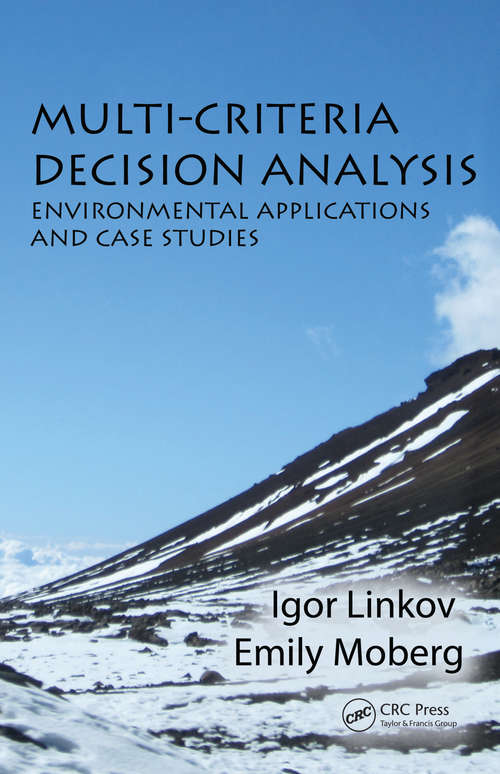 Book cover of Multi-Criteria Decision Analysis: Environmental Applications and Case Studies