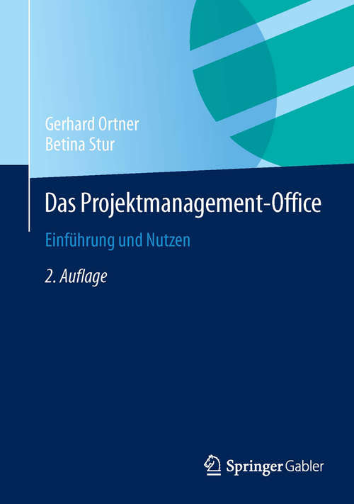 Book cover of Das Projektmanagement-Office: Einführung und Nutzen (2. Aufl. 2015)