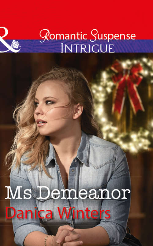 Book cover of Ms Demeanor: Ms Demeanor (mystery Christmas, Book 4) / The Deputy's Witness (the Protectors Of Riker County, Book 2) (ePub edition) (Mystery Christmas #4)