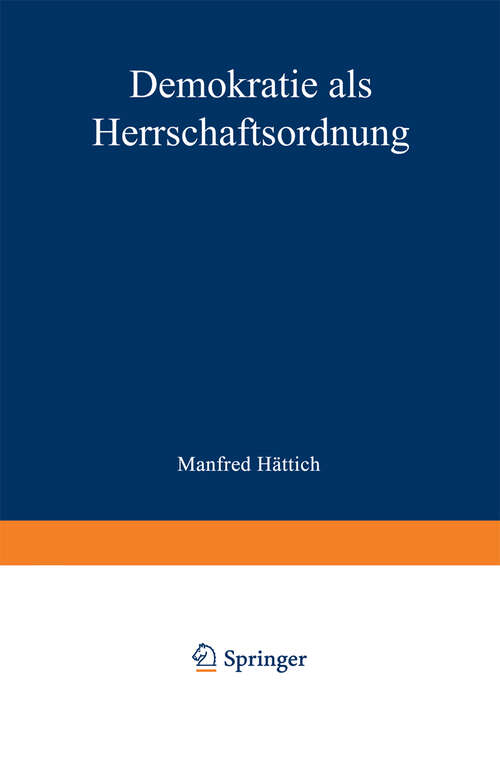 Book cover of Demokratie als Herrschaftsordnung (1967) (Ordo Politicus #7)