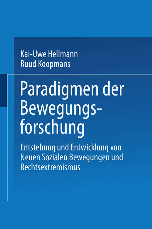 Book cover of Paradigmen der Bewegungsforschung: Entstehung und Entwicklung von Neuen sozialen Bewegungen und Rechtsextremismus (1998)