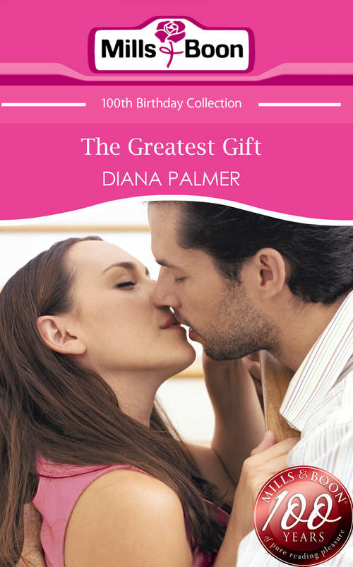 Book cover of The Greatest Gift: The Greatest Gift; Here Come The Heroes; Touched By Love (ePub First edition) (Mills And Boon Short Stories Ser.)