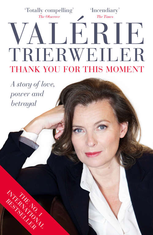 Book cover of Thank You for This Moment: A story of love, power and betrayal