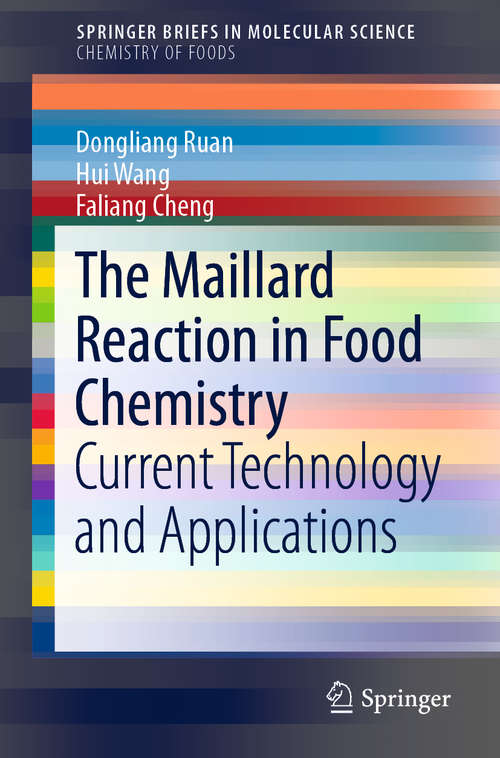 Book cover of The Maillard Reaction in Food Chemistry: Current Technology and Applications (1st ed. 2018) (SpringerBriefs in Molecular Science)