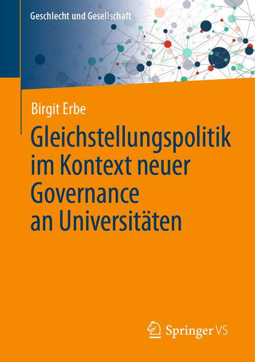 Book cover of Gleichstellungspolitik im Kontext neuer Governance an Universitäten (1. Aufl. 2022) (Geschlecht und Gesellschaft #77)