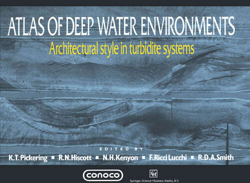 Book cover of Atlas of Deep Water Environments: Architectural style in turbidite systems (1994)