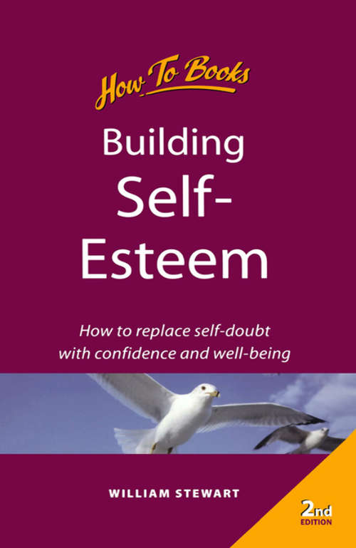 Book cover of Building self esteem: How to replace self-doubt with confidence and well-being (2)