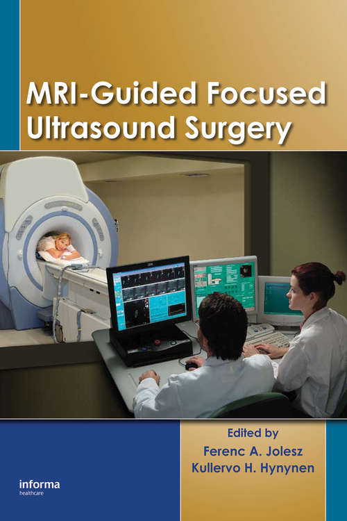 Book cover of MRI-Guided Focused Ultrasound Surgery