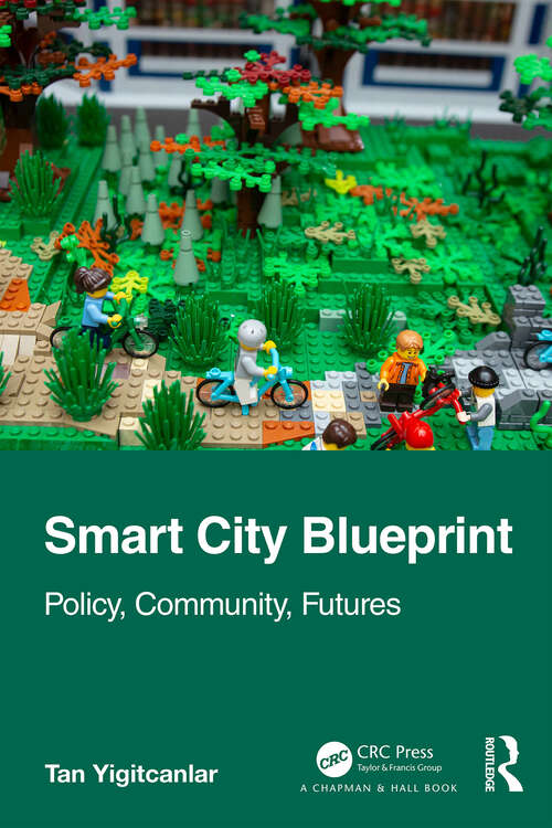 Book cover of Smart City Blueprint: Policy, Community, Futures
