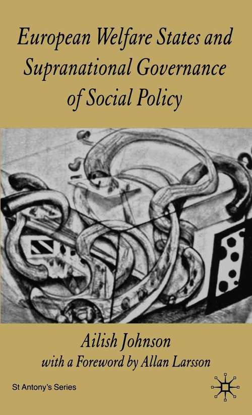 Book cover of European Welfare States and Supranational Governance of Social Policy (2005) (St Antony's Series)