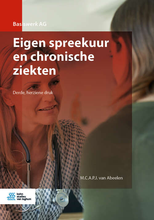 Book cover of Eigen spreekuur en chronische ziekten (3rd ed. 2019) (Basiswerk AG)