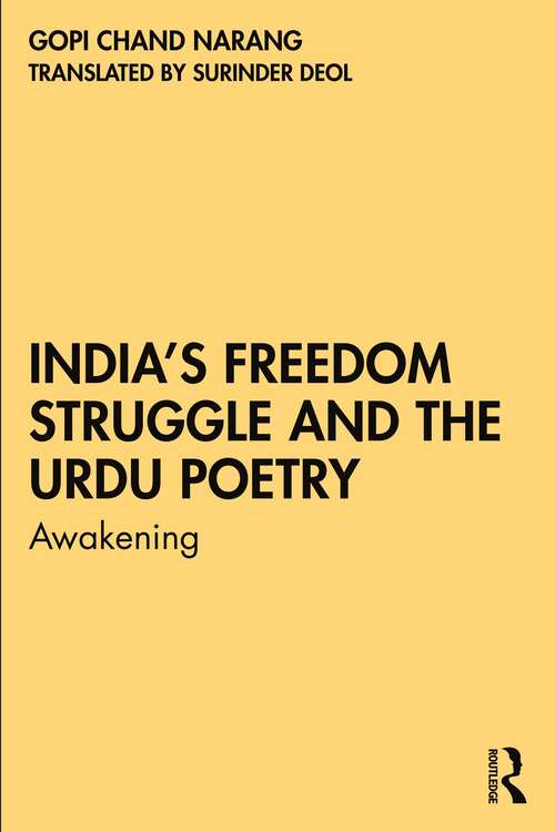 Book cover of India’s Freedom Struggle and the Urdu Poetry: Awakening