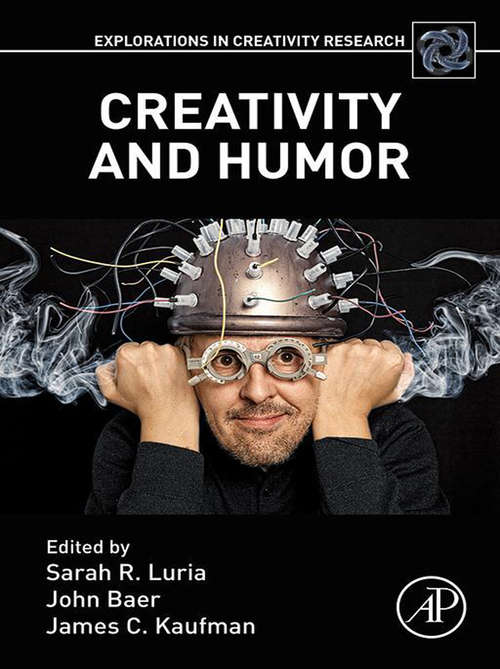 Book cover of Creativity and Humor (Explorations in Creativity Research)