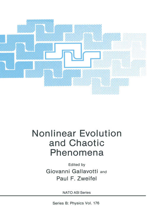 Book cover of Nonlinear Evolution and Chaotic Phenomena (1988) (Nato Science Series B: #176)