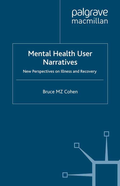 Book cover of Mental Health User Narratives: New Perspectives on Illness and Recovery (2008)
