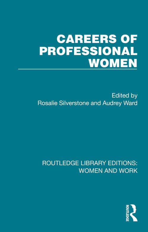 Book cover of Careers of Professional Women (Routledge Library Editions: Women and Work)