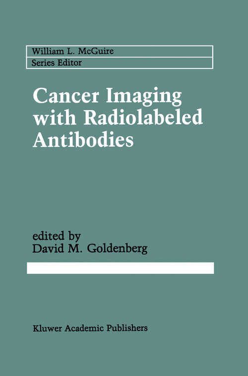 Book cover of Cancer Imaging with Radiolabeled Antibodies (1990) (Cancer Treatment and Research #51)