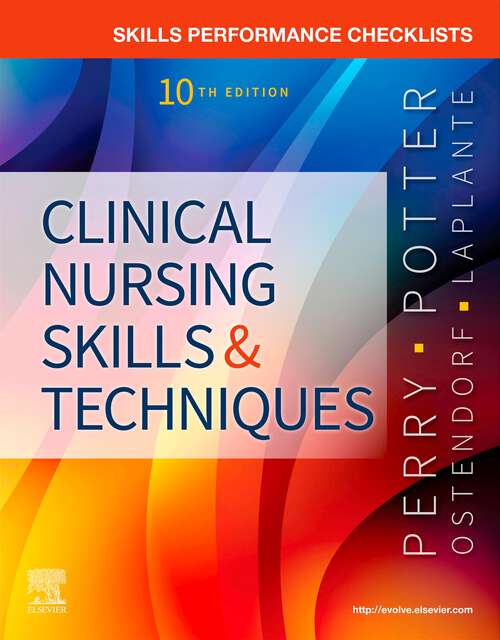 Book cover of Skills Performance Checklists for Clinical Nursing Skills & Techniques - E-Book (10)