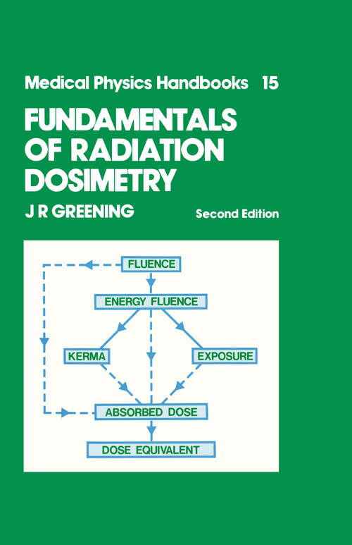 Book cover of Fundamentals of Radiation Dosimetry (2) (Series in Medical Physics and Biomedical Engineering)