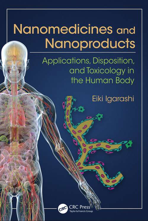 Book cover of Nanomedicines and Nanoproducts: Applications, Disposition, and Toxicology in the Human Body