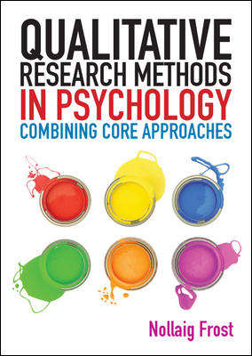 Book cover of Qualitative Research Methods in Psychology: Combining Core Approaches (UK Higher Education OUP  Psychology Psychology)