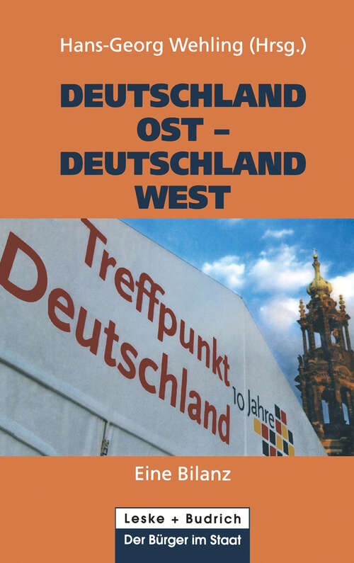 Book cover of Deutschland Ost — Deutschland West: Eine Bilanz (2002) (Der Bürger im Staat #3)