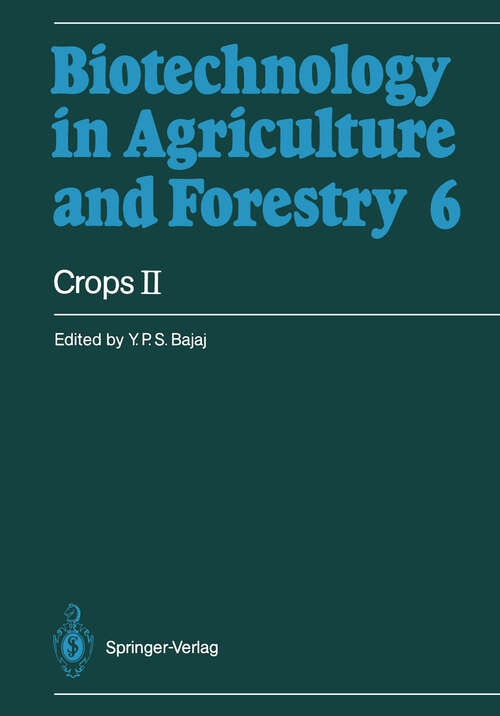 Book cover of Crops II (1st ed. 1988) (Biotechnology in Agriculture and Forestry #6)