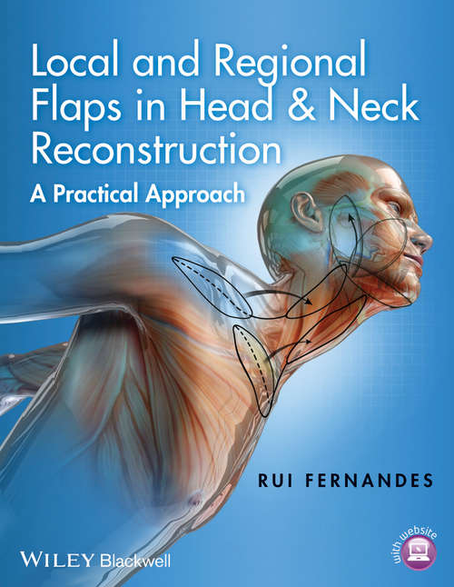 Book cover of Local and Regional Flaps in Head and Neck Reconstruction: A Practical Approach