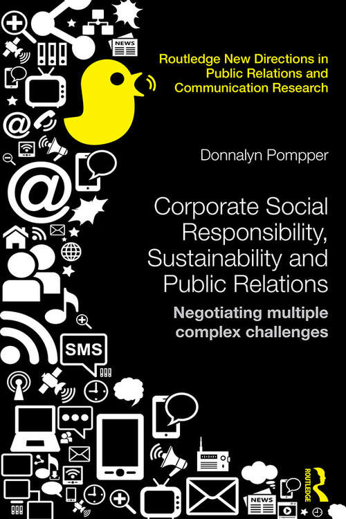 Book cover of Corporate Social Responsibility, Sustainability and Public Relations: Negotiating Multiple Complex Challenges (Routledge New Directions in PR & Communication Research)